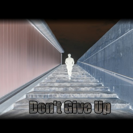 Don't Give Up