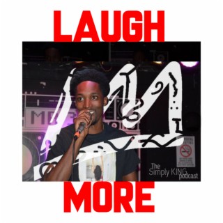Laugh More ft. T White