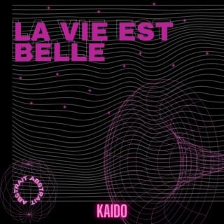 La vie est belle