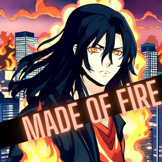 Made of Fire (Rise Higher)