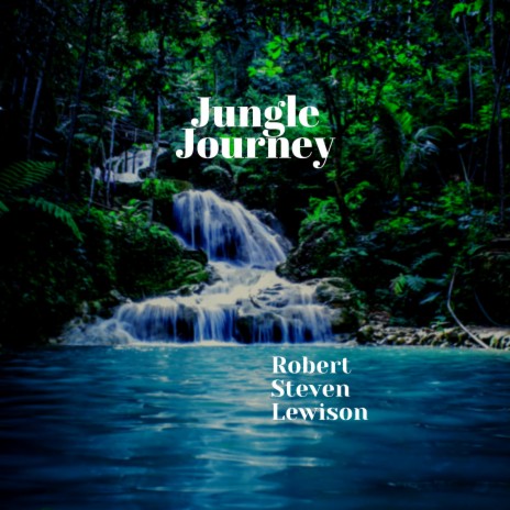 Jungle Journey | Boomplay Music
