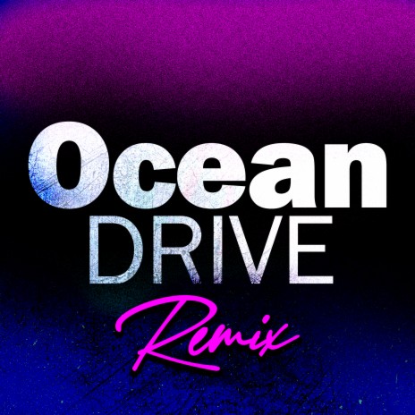 Ocean Drive (Club Mix, 125 BPM) | Boomplay Music