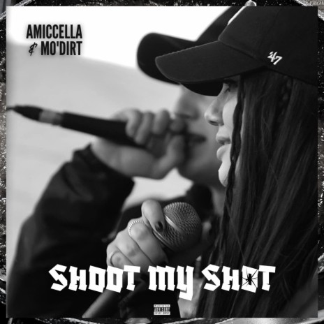 Shoot My Shot ft. Mo'dirt | Boomplay Music