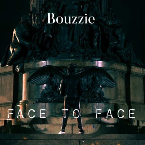 Face To Face | Boomplay Music