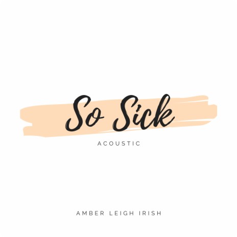 So Sick (Acoustic) | Boomplay Music