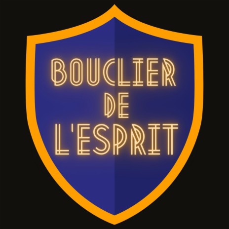 Bouclier de l'esprit ft. Alex BNV | Boomplay Music