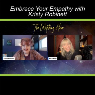 Embrace Your Empathy with Kristy Robinett