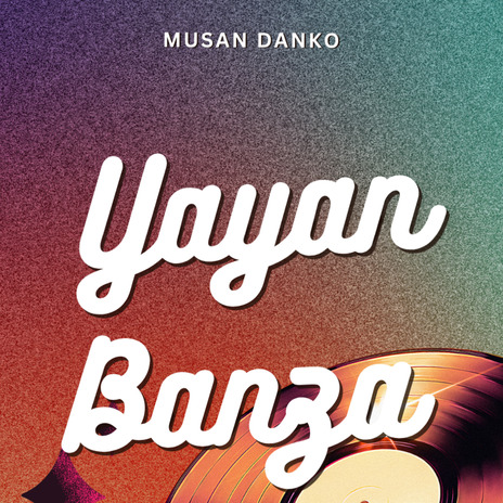 Yayan Banza | Boomplay Music