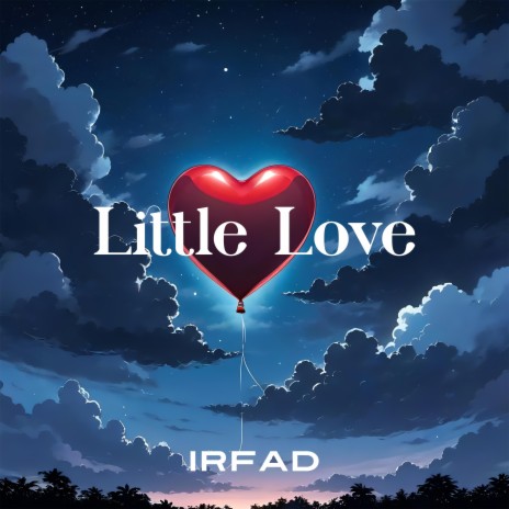 Little Love | Boomplay Music