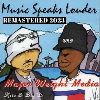 Music Speaks Louder REMASTERED 2023 (Remastered 2023)