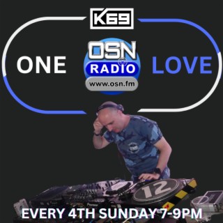 K69 - OSN One Love #02