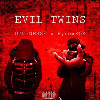 Evil Twins D2finesse x Pyrex808