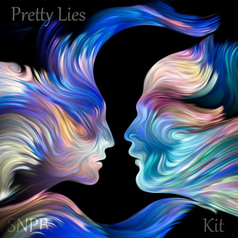 Pretty Lies ft. Kit