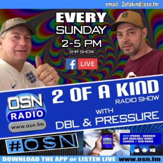 The 2 Of A Kind Radio Show with DBL and Pressure 17-10-2021