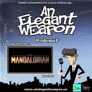 Episode CCCLIII...The Mandalorian Review