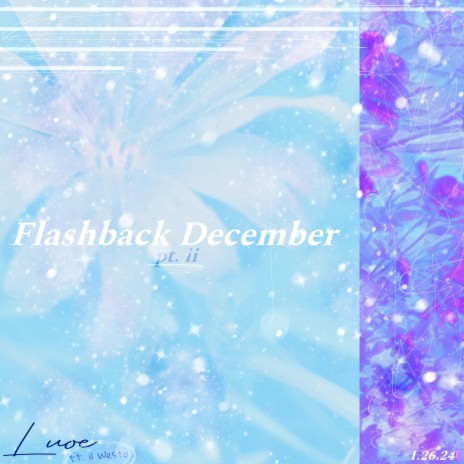 Flashback December pt. II ft. il Westo