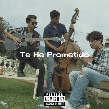 Te He Prometido | Boomplay Music