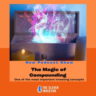 The magic of compounding