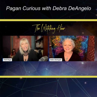 Pagan Curious with Debra DeAngelo
