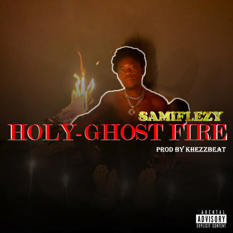 Holy - Ghost Fire | Boomplay Music