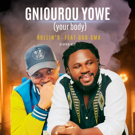 gniourou yowe (your body) | Boomplay Music