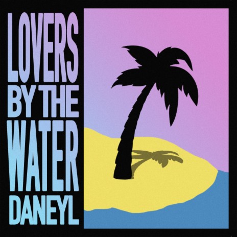 Lovers By The Water | Boomplay Music