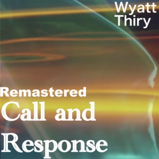 Response and Call (Remastered)