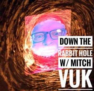 Ep. 52 My Appearance On Down The Rabbit Hole with Mitch Vuk