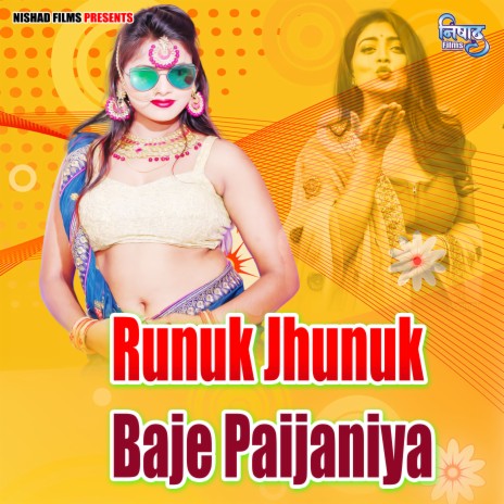 Runuk Jhunuk Baje Paijaniya