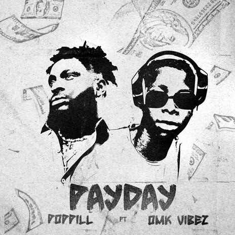 PayDay ft. Omk Vibez | Boomplay Music