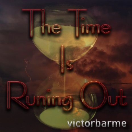 The Time Is Runing Out | Boomplay Music