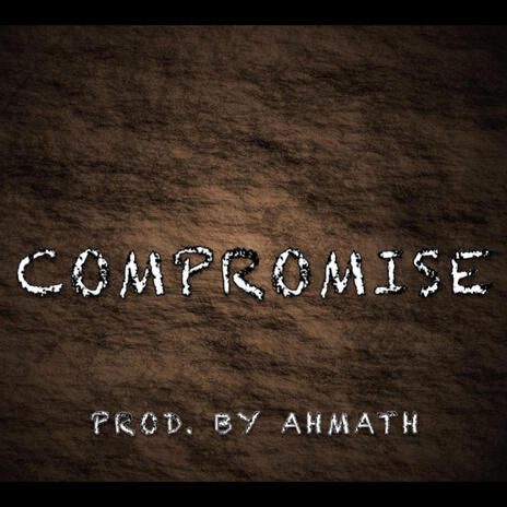 Compromise | Boomplay Music