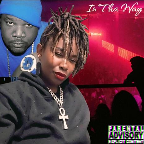 In Tha Way ft. Double R Universe | Boomplay Music