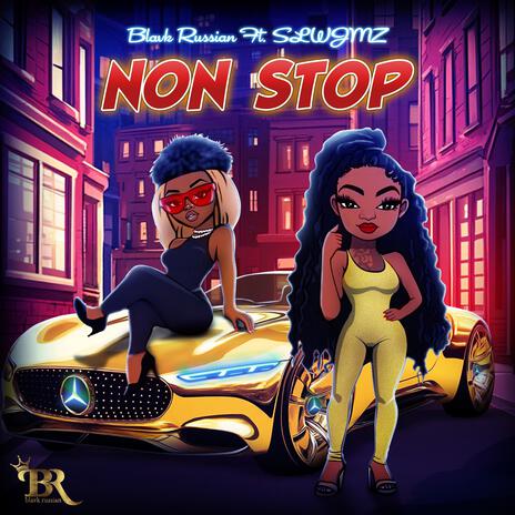 Non Stop ft. SLWJMZ | Boomplay Music