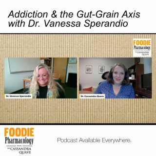 Addiction & the Gut-Brain Axis with Dr. Vanessa Sperandio