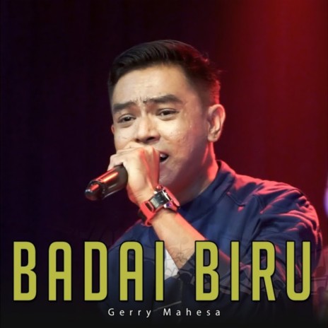 Badai Biru | Boomplay Music