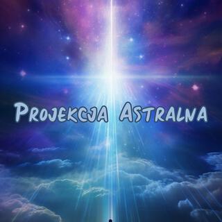 Projekcja Astralna: Hipnoza na Doświadczenie Projekcji Astralnej, Binauralne Bity do Świadomego Śnienia