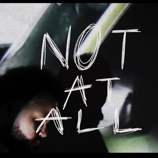 Not At All lyrics | Boomplay Music