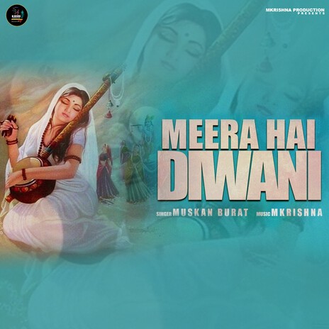 Meera Hai Diwani | Boomplay Music