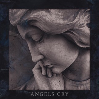 Angels Cry