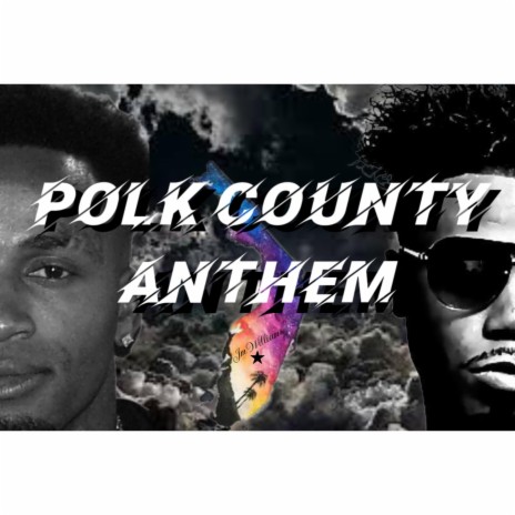 Polk County Anthem ft. Zac | Boomplay Music
