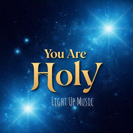 You Are Holy | Boomplay Music