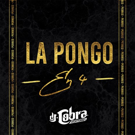 La Pongo En 4 | Boomplay Music