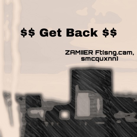 Get Back ft. sng.cam & Smc Quxnn