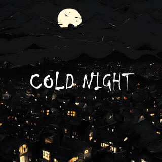 COLD NIGHT