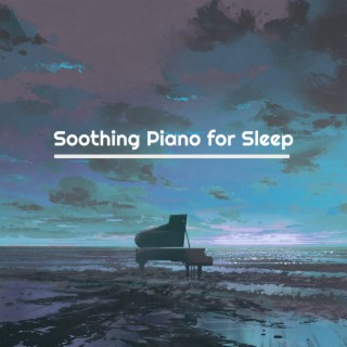 Soothing Piano for Sleep: Slow Jazz Music Mix 2022