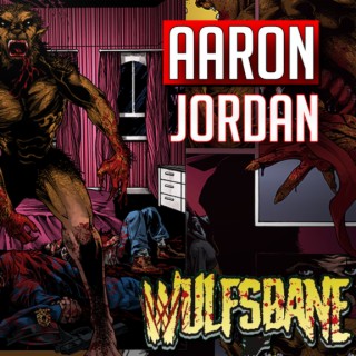 Aaron Jordan comic writer Wulfsbane comic (2022) interview | Two Geeks Talking