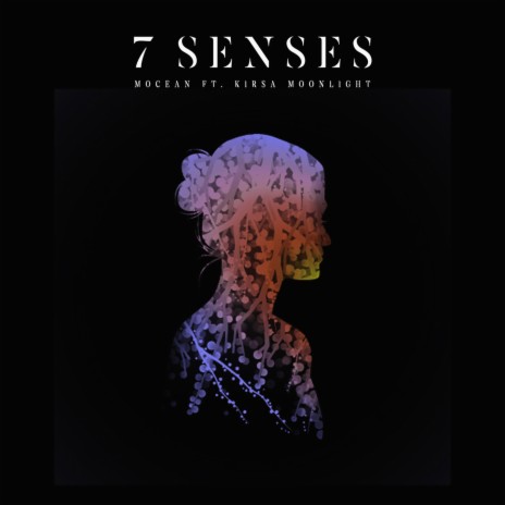 7 Senses (feat. Kirsa Moonlight) | Boomplay Music