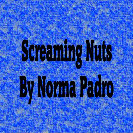 Screaming Nuts | Boomplay Music