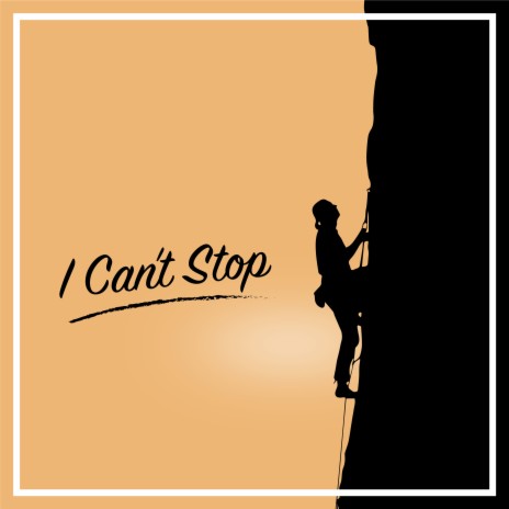 I Can't Stop | Boomplay Music